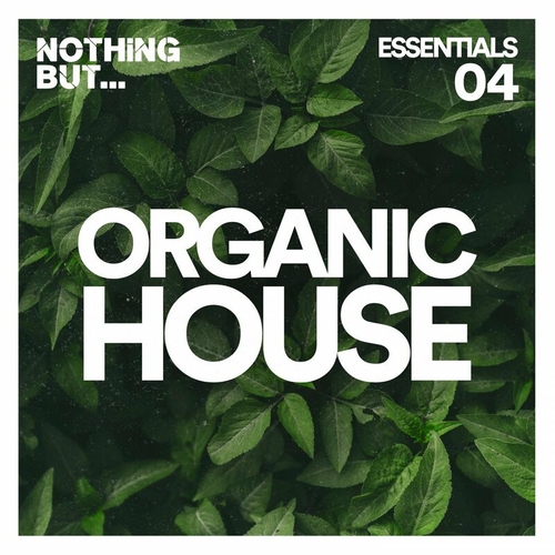 VA - Nothing But... Organic House Essentials, Vol. 04 [NBOHE04]
